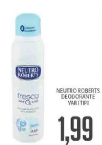 Supermercati Piccolo Neutro Roberts Deodorante Vari Tipi offerta