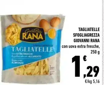 Conad Giovanni Rana Tagliatelle Sfogliagrezza Con Uova Extra Fresche offerta