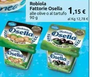 Carrefour Fattorie Osella Robiola Alle Olive O Al Tartufo 90 G offerta