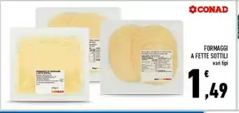 Conad Formaggi A Fette Sottili offerta