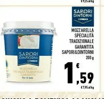 Conad Sapori Conad Mozzarella Specialita Trazionale Garantita & Dintorni offerta