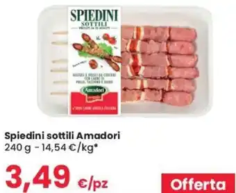 Despar Amadori Spiedini Sottili 240 g offerta