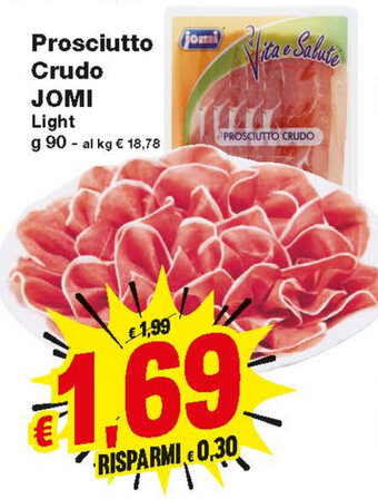 Prix Quality Jomi Prosciutto Crudo Light 90g offerta