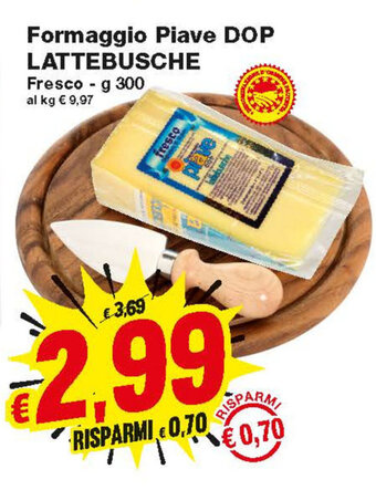 Prix Quality Lattebusche Formaggio Piave Dop 300g offerta