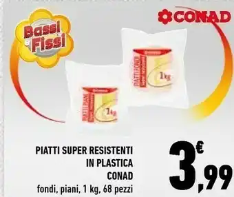 Conad Conad Piatti Super Resistenti In Plastica offerta