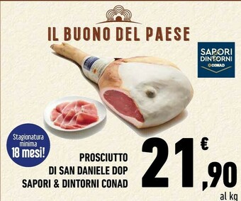 Conad Sapori & Dintorni Conad Prosciutto Di San Daniele Dop offerta
