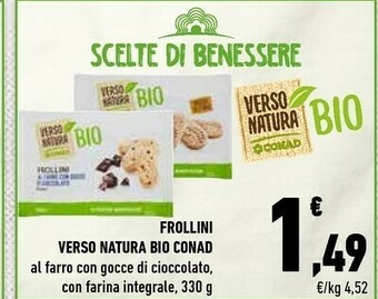 Conad Conad - Frollini Al Farro Con Gocce Di Cioccolato Biologici Verso Natura 330 G(ml) offerta