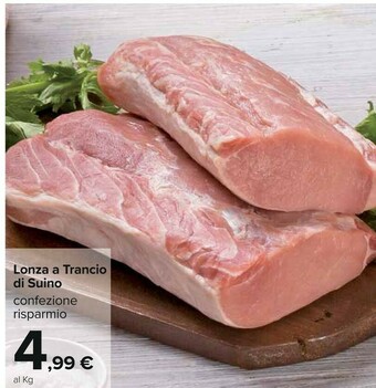 Carrefour Lonza A Trancio Di Suino offerta
