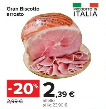 Carrefour Gran Biscotto Arrosto offerta