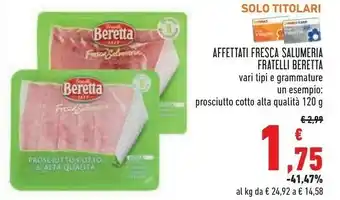 Conad City Beretta Fratelli Affettati Fresca Salumeria offerta