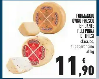 Conad F.lli pinna Formaggio Ovino Fresco Brigante Di Thiesi Classico offerta