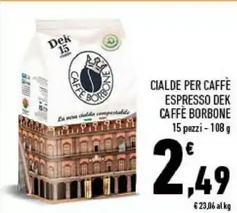 Conad Caffe borbone Cialde Per Caffe Espresso Dek offerta