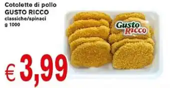 Supermercato Coal Gusto Ricco Cotolette di Pollo Classiche/Spinaci g 1000 offerta