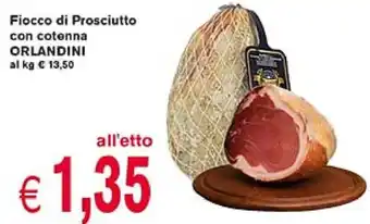 Supermercato Coal Orlandini Fiocco di Prosciutto Con Cotenna offerta