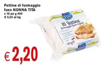 Supermercato Coal Nonna Tita Fettine di Formaggio Fuso x 16 pz g 400 offerta