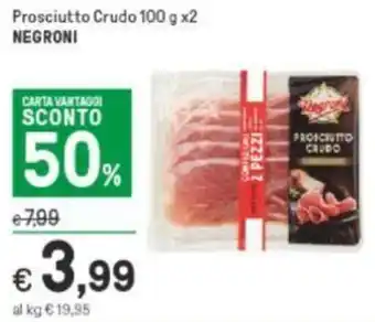 Iper La Grande Negroni Prosciutto Crudo 100 g x2 offerta