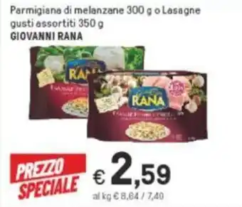 Iper La Grande Giovanni Rana Parmigiano di melanzane 300 g o Lasagne gusti assortiti 350 g offerta