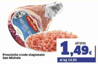 Sigma San Michele Prosciutto Crudo Stagionato offerta