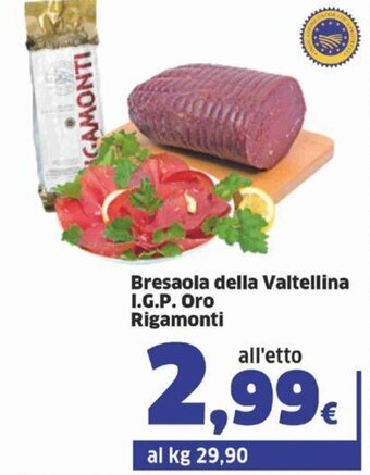 Sigma Bresaola Della Valtellina I.G.P. Oro Rigamonti offerta