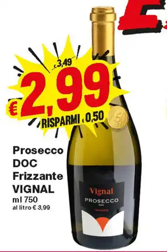 Prix Quality Vignal Prosecco Doc Frizzante 750ml offerta