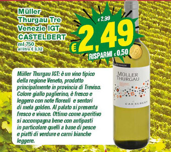 Prix Quality Castelbert Müller Thurgau Tre Venezie IGT 750ml offerta