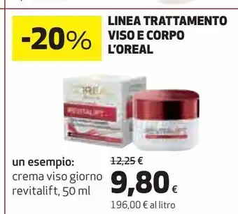 Ipercoop Linea trattamento viso e corpo l'oreal offerta
