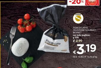 Bennet Fior di latte selezione gourmet bennet offerta