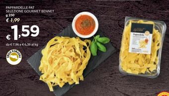 Pappardelle pat selezione gourmet bennet