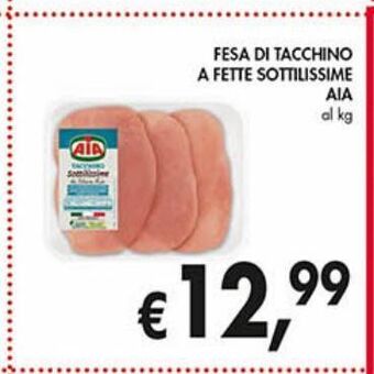 Supermercato Coal Fesa di tacchino a fette sottilissime aia offerta