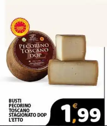 Premium Supermercati Busti Pecorino Toscano Stagionato DOP L'Etto offerta