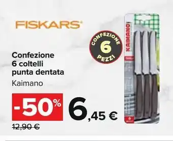 Carrefour Iper Confezine 6 coltelli punta dentata kaimano offerta