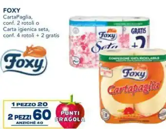 Esselunga Foxy CartaPaglia, conf. 2 rotoli o Carta igienica seta, conf. 4 rotoli + 2 gratis 2 pezzi offerta