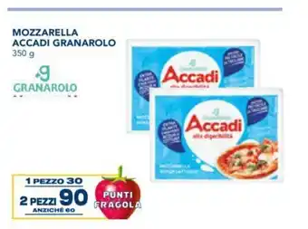Esselunga Accadi Mozzarella Granarolo 350 g 2 pezzi offerta