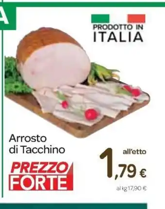 Carrefour Express Arrosto di Tacchino all'etto offerta
