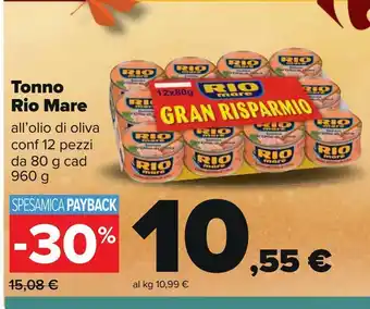 Carrefour Iper Tonno rio mare all''olio di oliva conf 12 pezzi da 80 g cad 960 g offerta