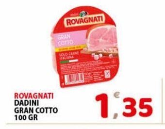 Premium Supermercati Rovagnati Dadini Gran Cotto 100 gr offerta