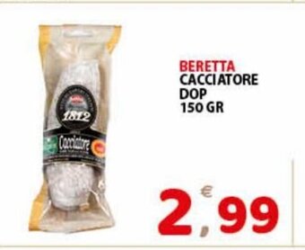 Premium Supermercati Beretta Cacciatore DOP 150 gr offerta