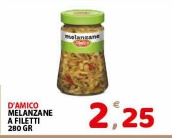 Premium Supermercati D'Amico Melanzane A Filetti 280 gr offerta