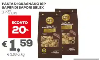 Pan Selex Saper di Sapori Pasta di Gragnano IGP g.500 offerta