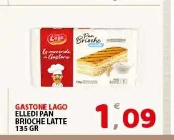 Premium Supermercati Gastone Lago Elledi Pan Brioche Latte 135 gr offerta