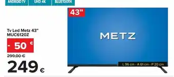 Carrefour Iper Tv led metz 43 "" muc6120z offerta