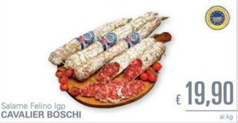 Unes Cavalier Boschi Salame Felino Igp offerta