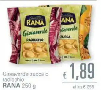 Unes Rana Gioiaverde zucca o radicchio 250g offerta