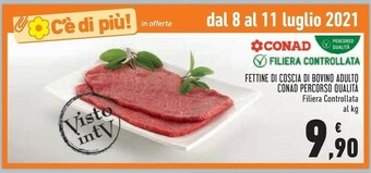 Conad Conad Fettine Di Coscia Di Bovino Adulto Percorso Qualità Filiera Controllata offerta