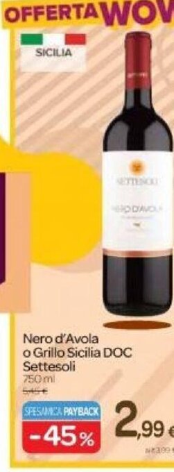 Carrefour Nero d'Avola o Grillo Sicilia DOC Settesoli 750 ml offerta