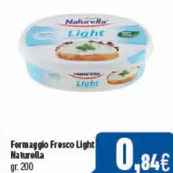 C+C Cash and Carry Naturella Formaggio Fresco Light gr.200 offerta