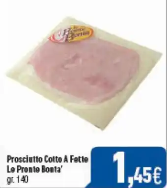C+C Cash and Carry Prosciutto Cotto a Fette Le Pronte Bonta' gr.140 offerta