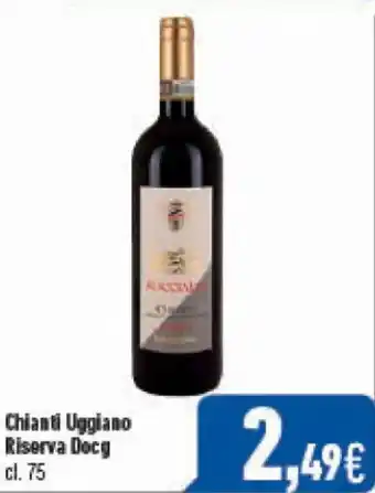 C+C Cash and Carry Chianti Uggiano Riserva Docg cl. 75 offerta