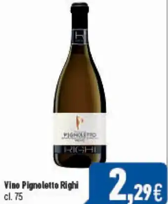 C+C Cash and Carry Vino Pignolette Righi cl. 75 offerta