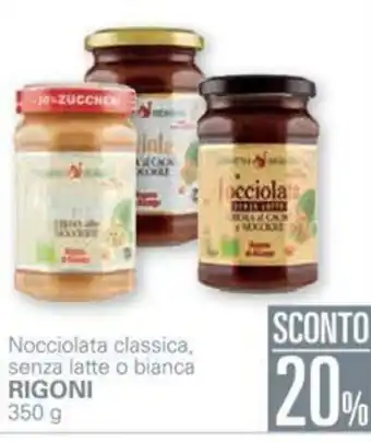 Unes 20% Sconto Rigoni Nocciolata classica, senza latte o bianca 350g offerta